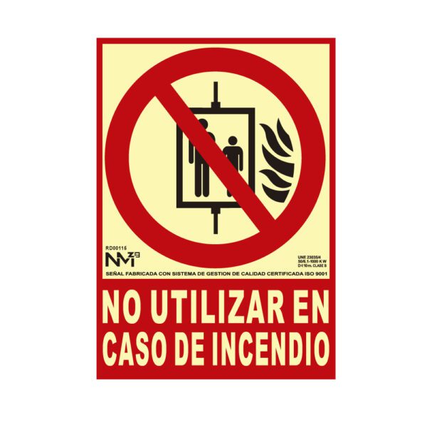 SINAL DE EXTINÇÃO "NO UTULIZAR EN CASO DE INCENDIO" CLASSE B (PVC 0,7mm) 21x30cm NORMALUZ