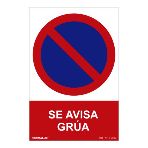 SINAL PROIBIDO "SE AVISA GRUA" (PVC 0.7mm) 30x40cm NORMALUZ